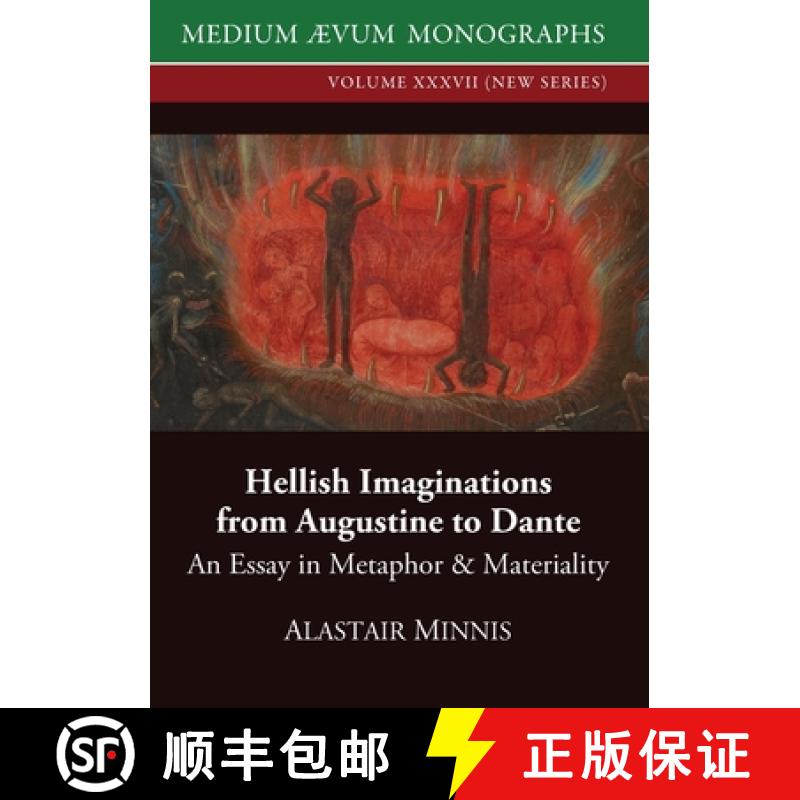 【2-3周达】Hellish Imaginations from Augustine to Dante: An Essay in Metaphor and Materiality [9780907570516]
