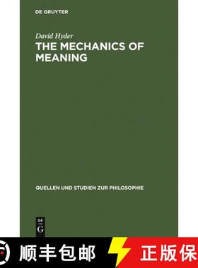 预订 The Mechanics of Meaning: Propositional Content and the Logical Space of Wittgenstein's Tractatus [9783110172188]