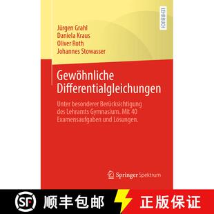 【3-4周达】Gewöhnliche Differentialgleichungen : Unter besonderer Berücksichtigung des Lehramts Gym... [9783662684290]