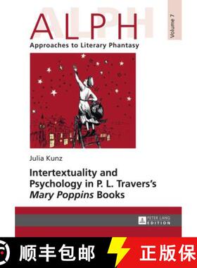 【3-4周达】Intertextuality and Psychology in P. L. Travers' «Mary Poppins» Books [9783631648735]