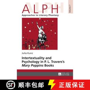 【3-4周达】Intertextuality and Psychology in P. L. Travers’ «Mary Poppins» Books [9783631648735]