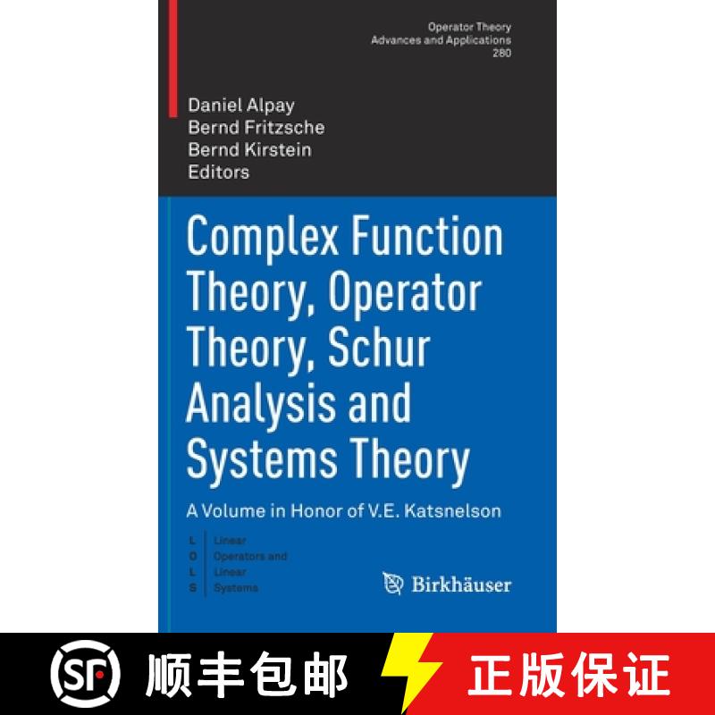 【3-4周达】Complex Function Theory, Operator Theory, Schur Analysis and Systems Theory : A Volume in ... [9783030448189]