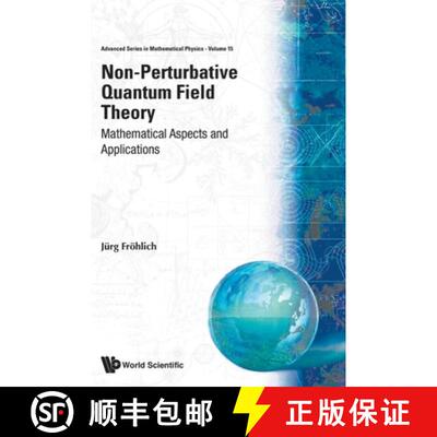 【3-4周达】精装 Non-perturbative Quantum Field Theory: Mathematical Aspects And Applications [9789810204327]