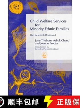 【3-4周达】Child Welfare Services for Minority Ethnic Families: The Research Reviewed [9781843102694]