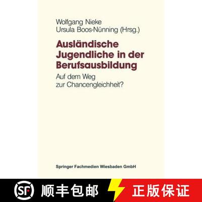 【3-4周达】Ausländische Jugendliche in der Berufsausbildung : Auf dem Weg zur Chancengleichheit? [9783322834027]