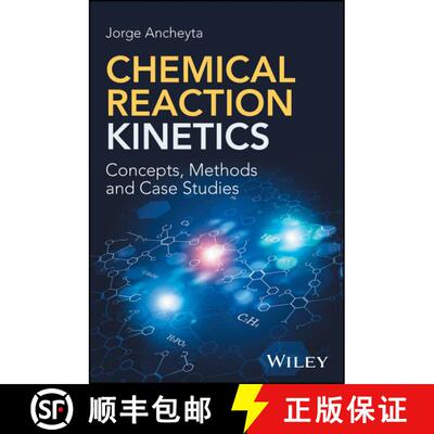 【3-4周达】精装 Chemical Reaction Kinetics - Concepts, Methods Andcase Studies [Wiley化学化工] [9781119226642]