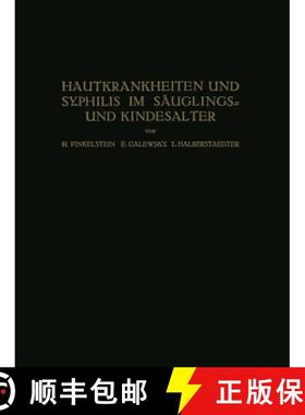 【3-4周达】Hautkrankheiten Und Syphilis Im Säuglings? Und Kindesalter: Ein Atlas [9783642892257]