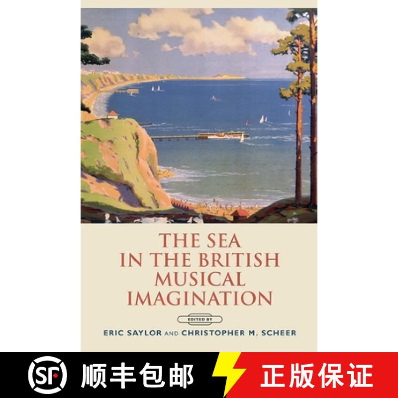 【3-4周达】The Sea in the British Musical Imagination [9781783270620]
