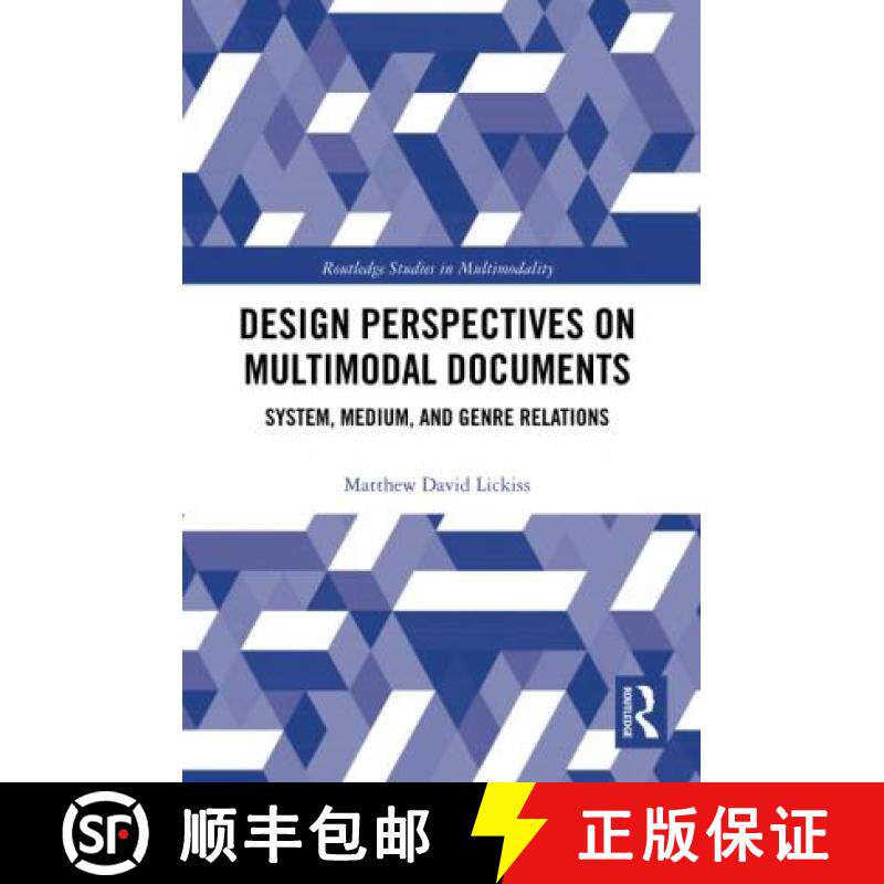 【3-4周达】Design Perspectives on Multimodal Documents: System, Medium, and Genre Relations [9780367785406]