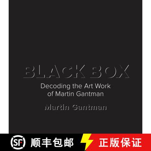 【3-4周达】Black Box: Decoding the Art Work of Martin Gantman [9780975985731]