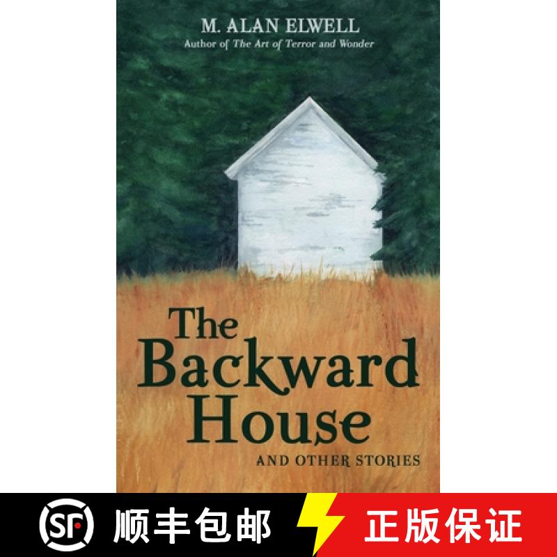【2-3周达】The Backward House and Other Stories [9798992422436]