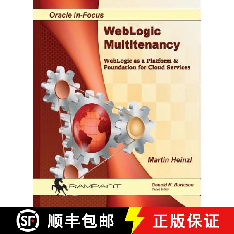 预订 WebLogic Multitenancy: WebLogic as a Platform & Foundation for Cloud Services [9780986119422]