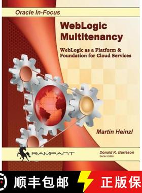 【3-4周达】WebLogic Multitenancy: WebLogic as a Platform & Foundation for Cloud Services [9780986119422]