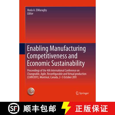 【3-4周达】Enabling Manufacturing Competitiveness and Economic Sustainability: Proceedings of the 4th... [9783662508275]