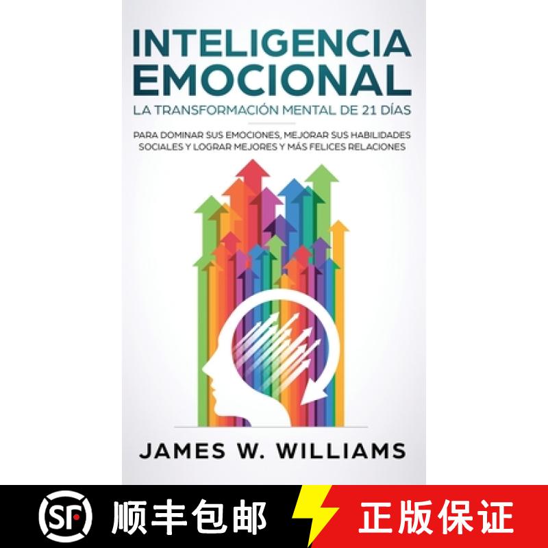 【3-4周达】Inteligencia Emocional: La transformacion mental de 21 dias para dominar sus emociones, me... [9781087848433]