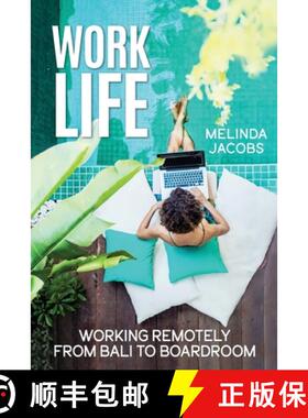 预订 Work Life: Working Remotely from Bali to Boardroom [9781989716960]