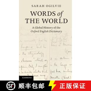 【3-4周达】Words of the World: A Global History of the Oxford English Dictionary. Sarah Ogilvie [9781107605695]