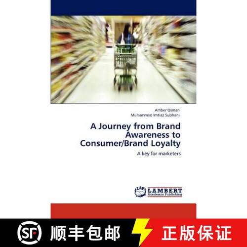 预订 A Journey from Brand Awareness to Consumer/Brand Loyalty [9783847320289]