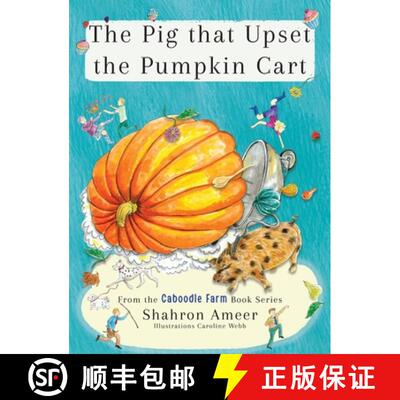 【3-4周达】The Pig that Upset the Pumpkin Cart [9781764074056]