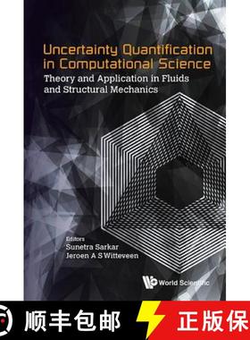 【3-4周达】Uncertainty Quantification in Computational Science: Theory and Application in Fluids and ... [9789814730570]