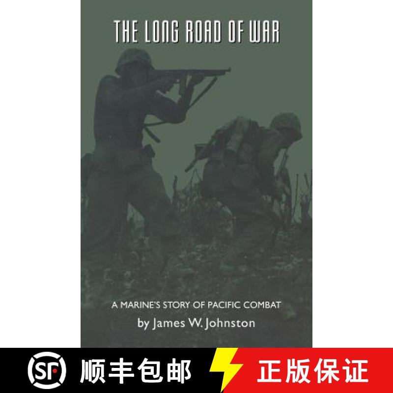 【3-4周达】The Long Road of War: A Marine's Story of Pacific Combat [9780803276123]
