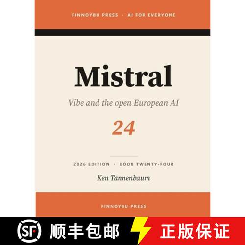 【3-4周达】Mistral: Europe's Flagship AI [9798950533235]