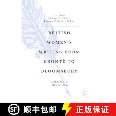 【3-4周达】British Women's Writing from Brontë to Bloomsbury, Volume 3 : 1880s and 1890s [9783031572876]