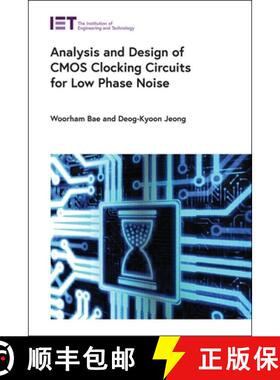 【3-4周达】Analysis and Design of CMOS Clocking Circuits for Low Phase Noise [9781785618017]