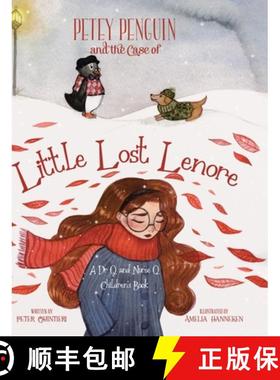 预订 Petey Penguin and the Case of Little Lost Lenore: A Dr Q. and Nurse Q. Children's Book [9798888513361]