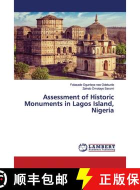 预订 Assessment of Historic Monuments in Lagos Island, Nigeria [9786139448838]