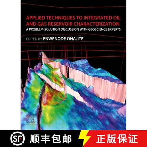 【3-4周达】Applied Techniques to Integrated Oil and Gas Reservoir Characterization: A Problem-Solutio... [9780128172360]