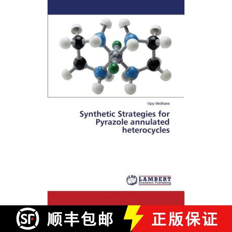 预订 Synthetic Strategies for Pyrazole annulated heterocycles [9783659777912]