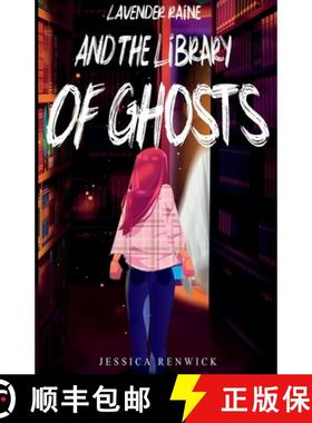 预订 Lavender Raine and the Library of Ghosts [9781989854273]