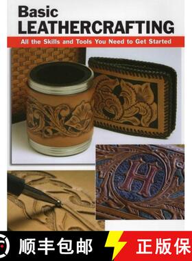【3-4周达】Basic Leathercrafting: All the Skills and Tools You Need to Get Started [9780811736176]