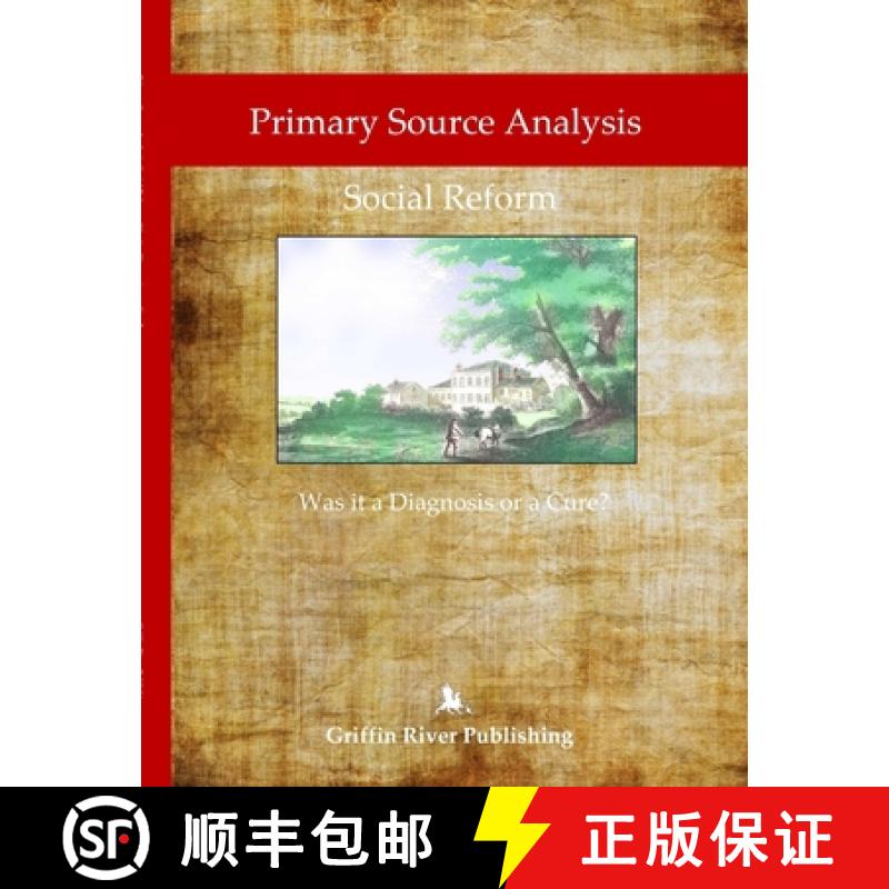 【2-3周达】Primary Source Analysis:  Social Reform - Was it a Diagnosis or a Cure? [9781387562961]