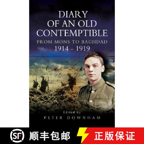 【3-4周达】精装 Diary of an Old Contemptible: From Mons to Baghdad 1914-1919 Private Edward Roe, East... [9781844151356]