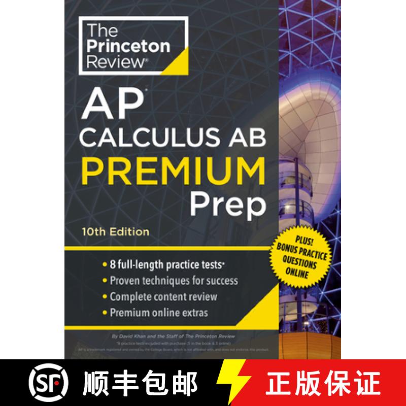 Princeton Review AP Calculus AB Premium Prep, 10th Edition: 8 Practice Tests + Complete Content Revie... [9780593516737]