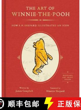 【3-4周达】The Art of Winnie-The-Pooh: How E. H. Shepard Illustrated an Icon [9780062795557]