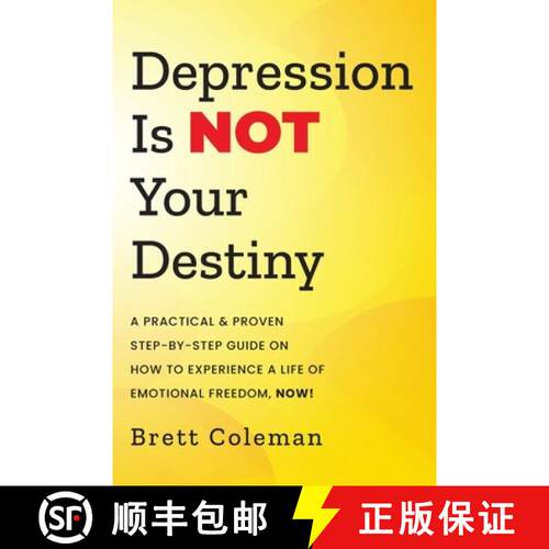 【3-4周达】Depression Is NOT Your Destiny: A Practical & Proven Step-By-Step Guide On How to Experien... [9798999204608]
