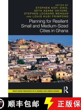 【3-4周达】精装 Planning for Resilient Small and Medium-Sized Cities in Ghana [9781041076599]
