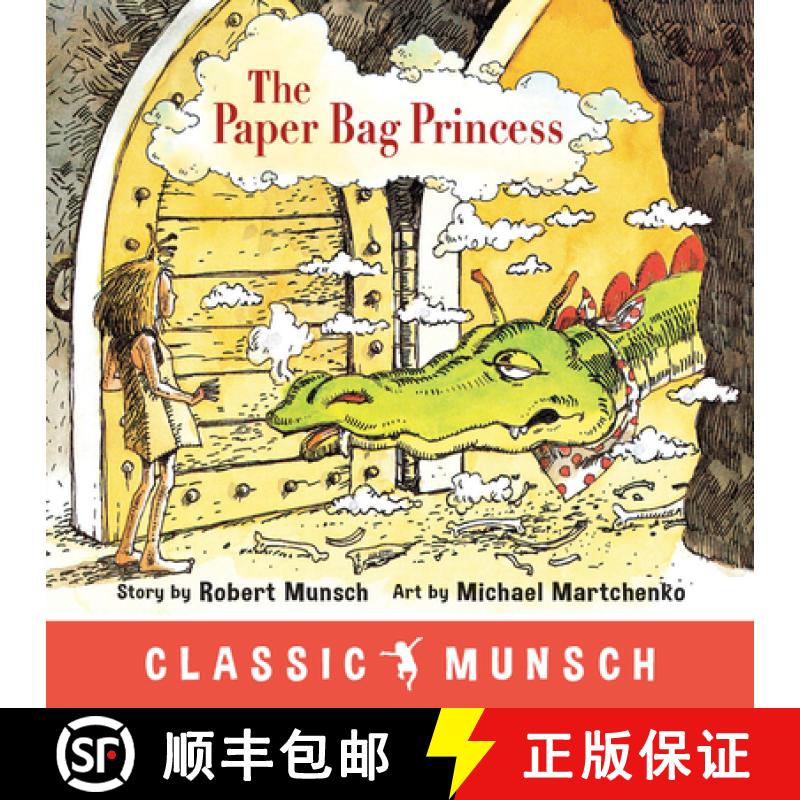 【3-4周达】The Paper Bag Princess (Classic Munsch) [9781773210292]