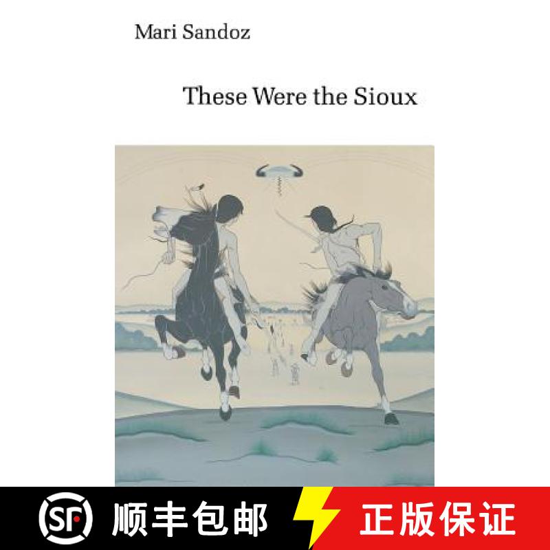 【3-4周达】These Were the Sioux [9780803291515]