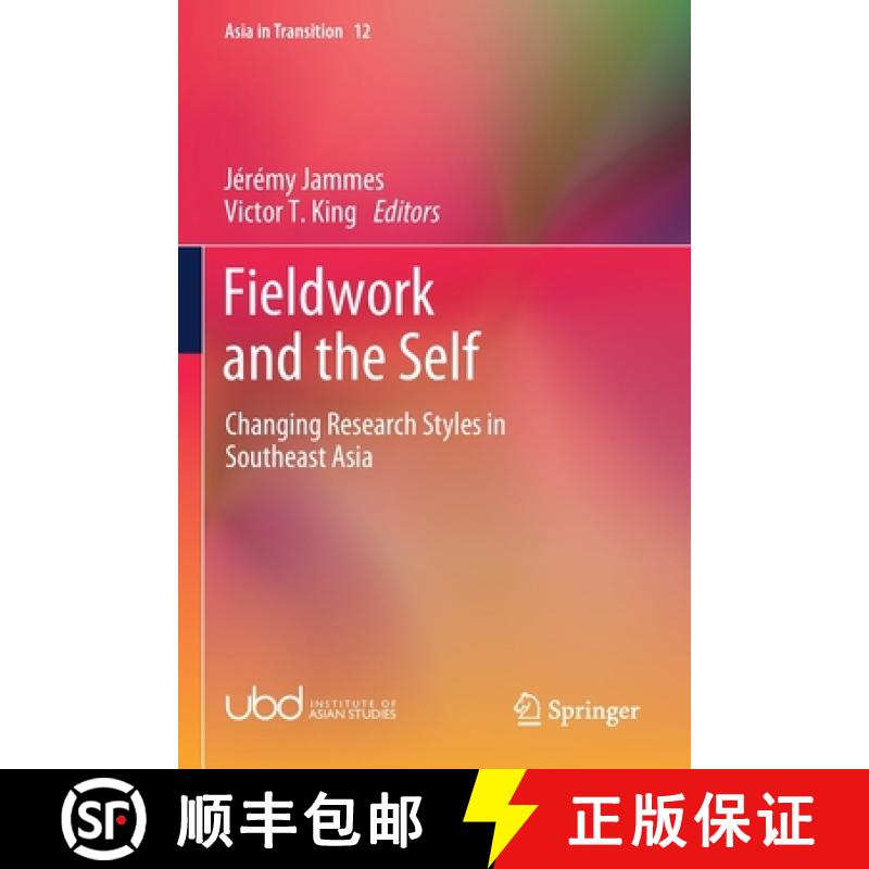【3-4周达】Fieldwork and the Self : Changing Research Styles in Southeast Asia [9789811624407]