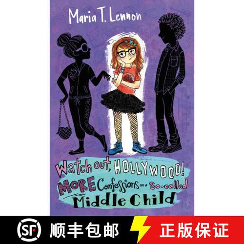 【3-4周达】Watch Out, Hollywood!: More Confessions of a So-called Middle Child [9780062126948]