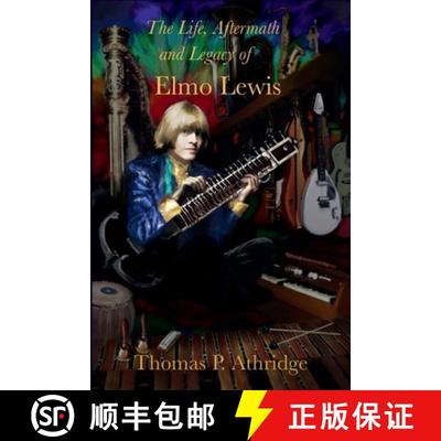 【3-4周达】The Life, Aftermath, and Legacy of Elmo Lewis: A 21st Century Reexamination of the Story a... [9781941771372]