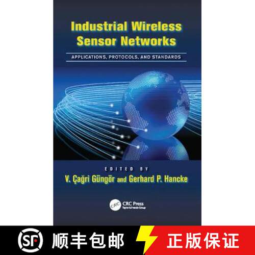 【3-4周达】Industrial Wireless Sensor Networks: Applications, Protocols, and Standards [9781138076204]