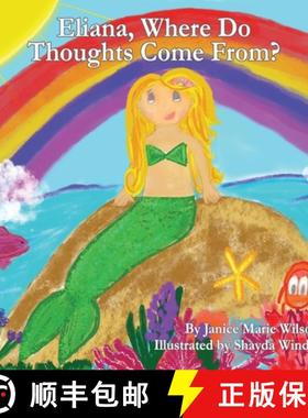 【3-4周达】Eliana, Where Do Thoughts Come From? [9780692036686]