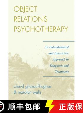 预订 Object Relations Psychotherapy : An Individualized and Interactive Approach to Diagnosis and Tre... [9780765705181]