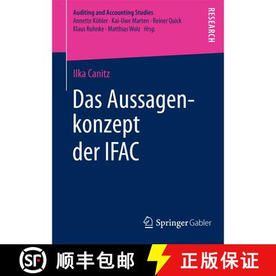 【3-4周达】Das Aussagenkonzept der IFAC: Eine theoretische und empirische Analyse der Eignung des Aus... [9783658029456]