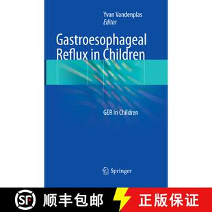 【3-4周达】Gastroesophageal Reflux in Children: GER in Children [9783319869117]